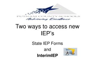 Two ways to access new IEP’s