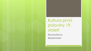 Kultura první poloviny 19. století