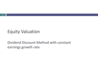 Equity Valuation Dividend Discount Method with constant earnings growth rate