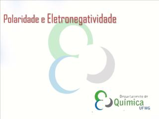 Polaridade e Eletronegatividade