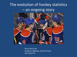 The evolution of hockey statistics – an ongoing story