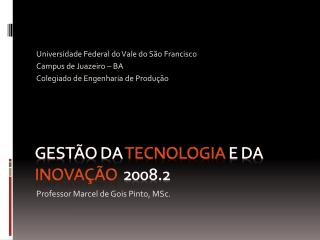 GESTÃO DA tecnologia e da inovação 2008.2