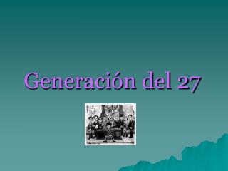 Generación del 27