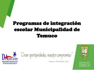 Programas de integración escolar Municipalidad de Temuco