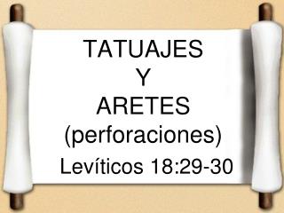 TATUAJES Y ARETES (perforaciones)