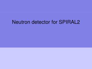 Neutron detector for SPIRAL2