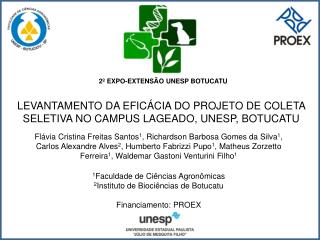 LEVANTAMENTO DA EFICÁCIA DO PROJETO DE COLETA SELETIVA NO CAMPUS LAGEADO, UNESP, BOTUCATU