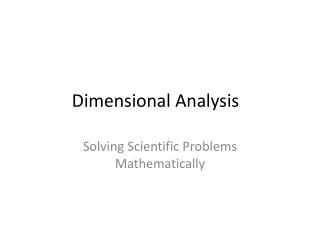 Dimensional Analysis