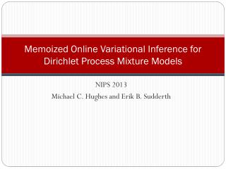 Memoized Online Variational Inference for Dirichlet Process Mixture Models