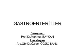 GASTROENTERİTLER