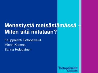 Menestystä metsästämässä – Miten sitä mitataan?