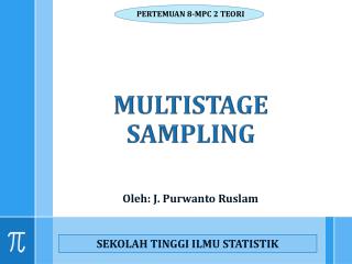 MULTISTAGE SAMPLING