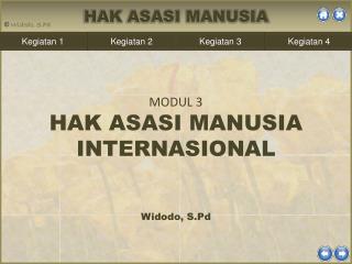 MODUL 3 HAK ASASI MANUSIA INTERNASIONAL