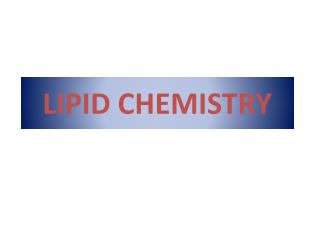 LIPID CHEMISTRY