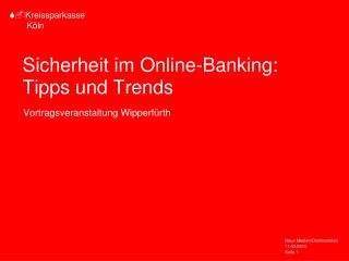 Sicherheit im Online-Banking: Tipps und Trends