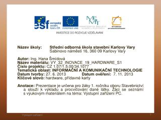 Název školy : Střední odborná škola stavební Karlovy Vary