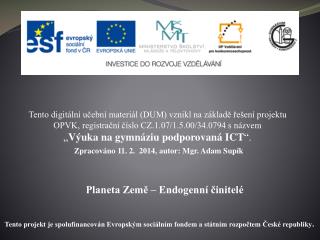 Planeta Země – Endogenní činitelé