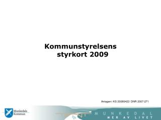 Kommunstyrelsens styrkort 2009