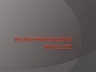 Velká francouzská revoluce
