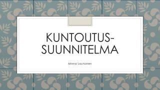 Kuntoutus-suunnitelma