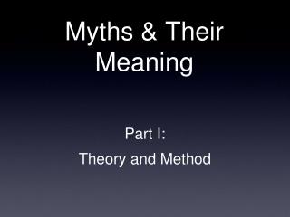 Myths &amp; Their Meaning