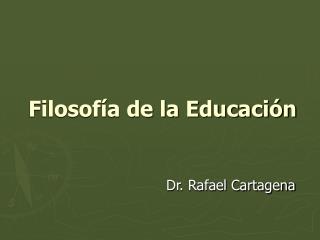 Filosofía de la Educación