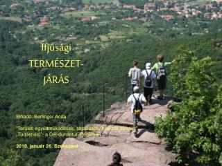 Ifjúsági TERMÉSZET- JÁRÁS