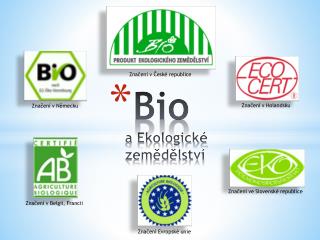 Bio a Ekologické zemědělství
