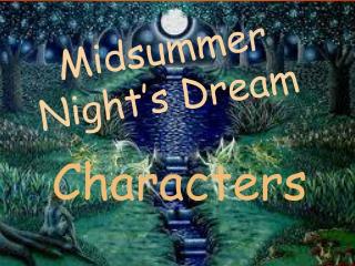 Midsummer Night’s Dream