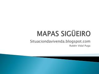 MAPAS SIGÜEIRO