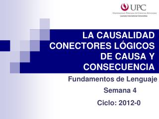 LA CAUSALIDAD CONECTORES LÓGICOS DE CAUSA Y CONSECUENCIA