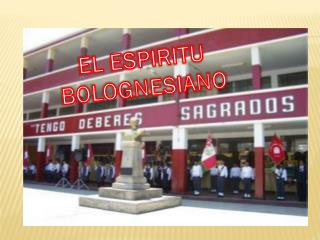 EL ESPIRITU BOLOGNESIANO