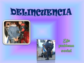 DELINCUENCIA