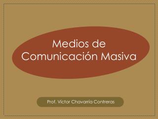 Medios de Comunicación Masiva