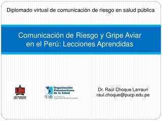 Comunicación de Riesgo y Gripe Aviar en el Perú: Lecciones Aprendidas