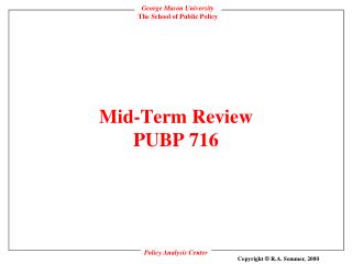 Mid-Term Review PUBP 716