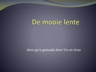 De mooie lente