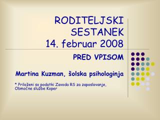 RODITELJSKI SESTANEK 14. februar 2008