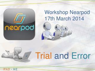 Workshop Nearpod 17th March 2014
