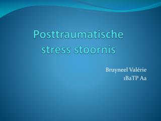 Posttraumatische stress stoornis