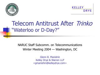 Telecom Antitrust After Trinko “Waterloo or D-Day?”