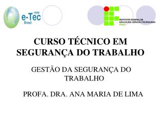 CURSO TÉCNICO EM SEGURANÇA DO TRABALHO