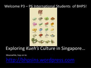 Welcome P3 – P6 International Students of BHPS!