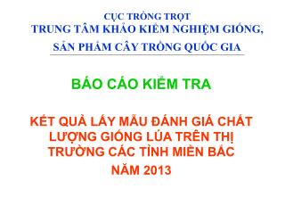 CỤC TRỒNG TRỌT TRUNG TÂM KHẢO KIỂM NGHIỆM GIỐNG, SẢN PHẨM CÂY TRỒNG QUỐC GIA