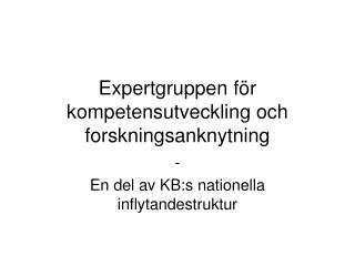 Expertgruppen för kompetensutveckling och forskningsanknytning