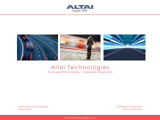 Altai Technologies The Super WiFi Company – Corporate Introduction