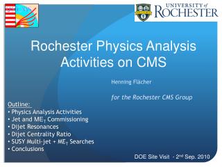 Rochester Physics Analysis Activities on CMS