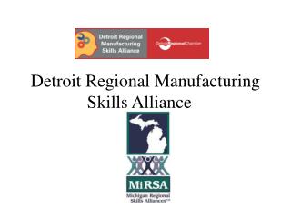 Detroit Regional Manufacturing Skills Alliance