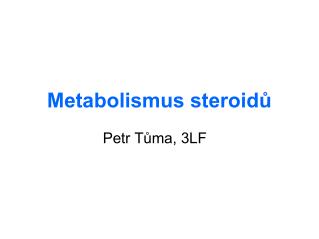 Metabolismus steroidů