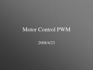 Motor Control PWM